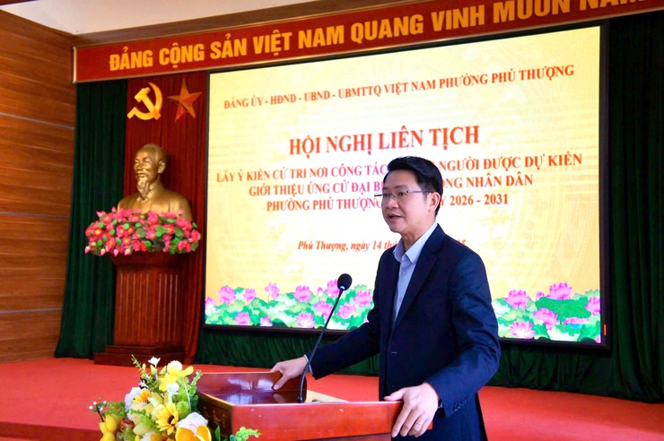 Phường Phú Thượng tổ chức hội nghị liên tịch lấy ý kiến cử tri nơi công tác đối với người được dự kiến giới thiệu ứng cử đại biểu đại biểu Hội đồng Nhân dân phường, nhiệm kỳ 2026 - 2031- Ảnh 3.