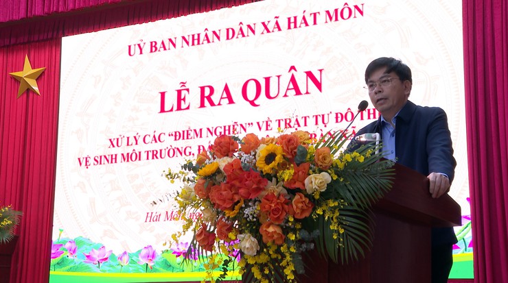 Hát Môn: Tổ chức Lễ phát động và ra quân cao điểm xử lý các “điểm nghẽn” về trật tự đô thị, vệ sinh môi trường, đất đai trên địa bàn- Ảnh 1.