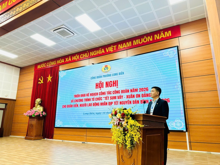 CÔNG ĐOÀN PHƯỜNG LONG BIÊN TỔ CHỨC HỘI NGHỊ TRIỂN KHAI KẾ HOẠCH CÔNG TÁC NĂM 2026 VÀ TRIỂN KHAI TỔ CHỨC CHƯƠNG TRÌNH “TẾT SUM VẦY - XUÂN ƠN ĐẢNG” CHO ĐOÀN VIÊN, NGƯỜI LAO ĐỘNG NHÂN DỊP TẾT NGUYÊN ĐÁN BÍNH NGỌ 2026- Ảnh 3.