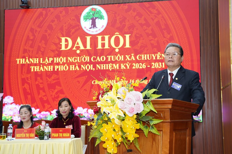 Đại hội thành lập Hội Người cao tuổi xã Chuyên Mỹ, nhiệm kỳ 2026-2031: Phát huy vai trò "Tuổi cao gương sáng" trong giai đoạn mới- Ảnh 7.