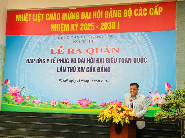 Ngành Y tế Hà Nội ra quân bảo đảm công tác y tế phục vụ Đại hội đại biểu toàn quốc lần thứ XIV của Đảng- Ảnh 3.