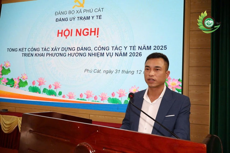 Hội nghị tổng kết công tác Đảng, công tác y tế năm 2025 và triển khai nhiệm vụ năm 2026 của Trạm Y tế xã Phú Cát- Ảnh 2.