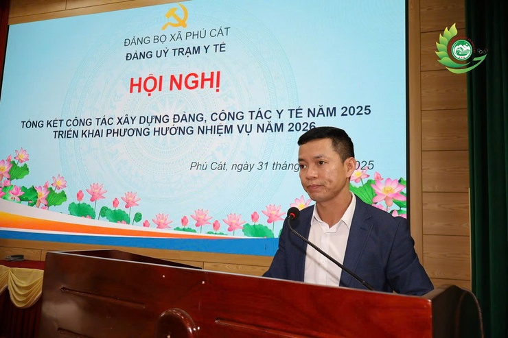 Hội nghị tổng kết công tác Đảng, công tác y tế năm 2025 và triển khai nhiệm vụ năm 2026 của Trạm Y tế xã Phú Cát- Ảnh 3.