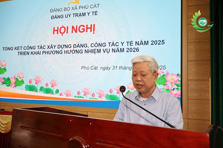 Hội nghị tổng kết công tác Đảng, công tác y tế năm 2025 và triển khai nhiệm vụ năm 2026 của Trạm Y tế xã Phú Cát- Ảnh 4.
