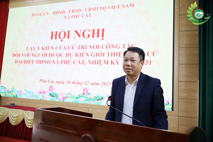 Xã Phú Cát tổ chức Hội nghị lấy ý kiến cử tri nơi công tác đối với người được dự kiến ứng cử đại biểu HĐND xã nhiệm kỳ 2026–2031- Ảnh 3.