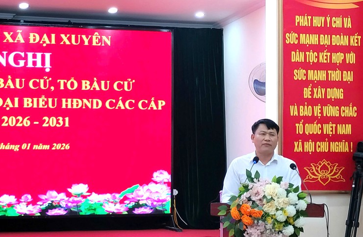 Hội nghị rà soát khu vực bầu cử, Tổ bầu cử đại biểu Quốc hội khóa XVI và đại biểu HĐND các cấp nhiệm kỳ 2026 - 2031 trên địa bàn xã Đại Xuyên- Ảnh 3.