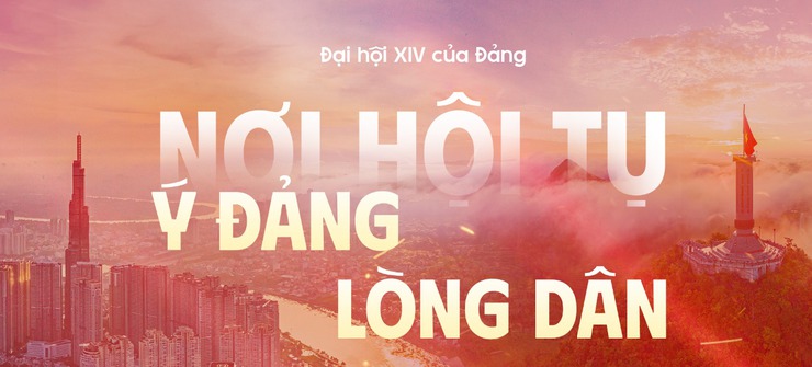 Đại hội XIV - khơi dậy bản lĩnh, trí tuệ và sức mạnh của toàn dân tộc, cùng quyết tâm xây dựng và phát triển đất nước hùng cường, thịnh vượng, sánh vai với các cường quốc năm châu.- Ảnh 1.
