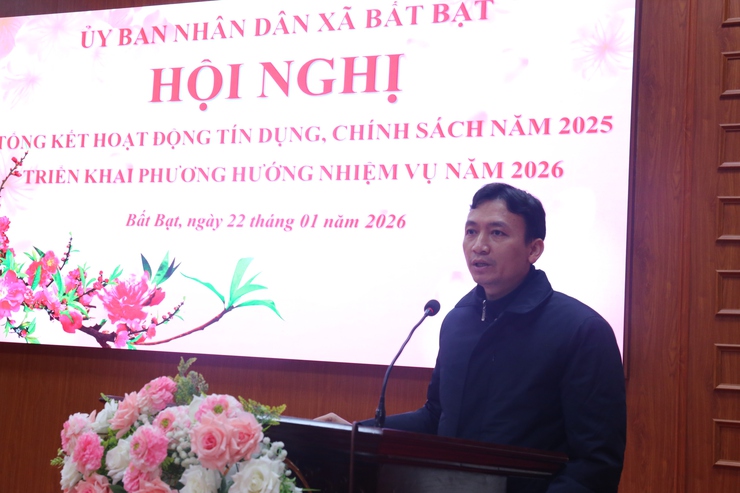  Hội nghị tổng kết hoạt động tín dụng chính sách xã hội năm 2025 và triển khai phương hướng, nhiệm vụ năm 2026 xã Bất Bạt- Ảnh 3.