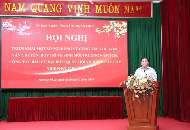 Thượng Phúc triển khai một số nội dung về công tác vệ sinh môi trường năm 2026 và công tác bầu cử đại biểu Quốc hội, HĐND các cấp- Ảnh 3.