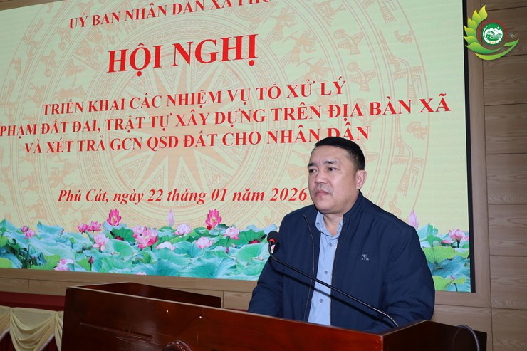 UBND xã Phú Cát tổ chức hội nghị đánh giá tình hình xử lý vi phạm đất đai, trật tự xây dựng tháng 01/2026- Ảnh 8.