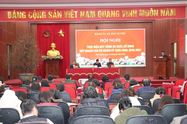 PHÚ XUYÊN RÀ SOÁT, BỔ SUNG QUY HOẠCH CÁN BỘ LÃNH ĐẠO, QUẢN LÝ NHIỆM KỲ 2025–2030, 2026–2031- Ảnh 1.