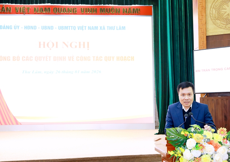 Đảng uỷ- HĐND- UBND- UBMTTQ Việt Nam xã Thư Lâm tổ chức hội nghị công bố các quyết định về công tác quy hoạch- Ảnh 1.