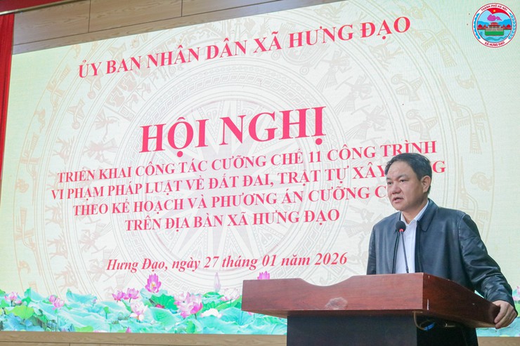 HỘI NGHỊ TRIỂN KHAI CÔNG TÁC CƯỠNG CHẾ CÔNG TRÌNH VI PHẠM TRÊN ĐỊA BÀN XÃ HƯNG ĐẠO- Ảnh 6.