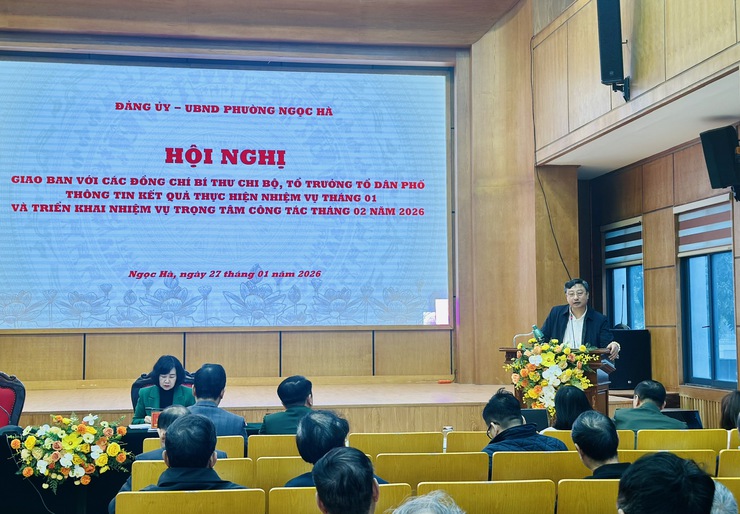 Phường Ngọc Hà tổ chức hội nghị giao ban đánh giá kết quả thực hiện nhiệm vụ chính trị tháng 01, triển khai nhiệm vụ tháng 02/2026- Ảnh 5.