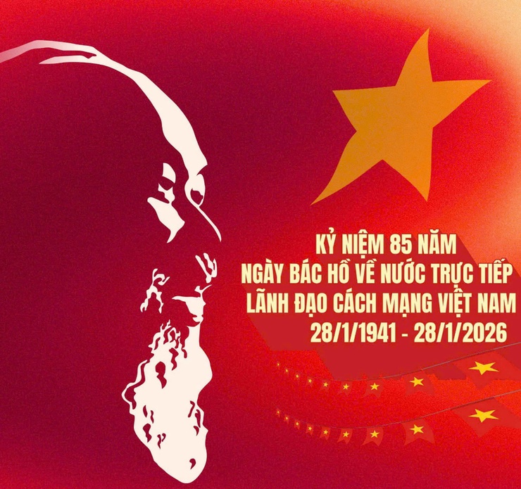 Kỷ niệm 85 năm Ngày Bác Hồ về nước, trực tiếp lãnh đạo cách mạng Việt Nam (28/01/1941 - 28/01/2026): Sự kiện khởi đầu giai đoạn phát triển mới của cách mạng Việt Nam- Ảnh 1.