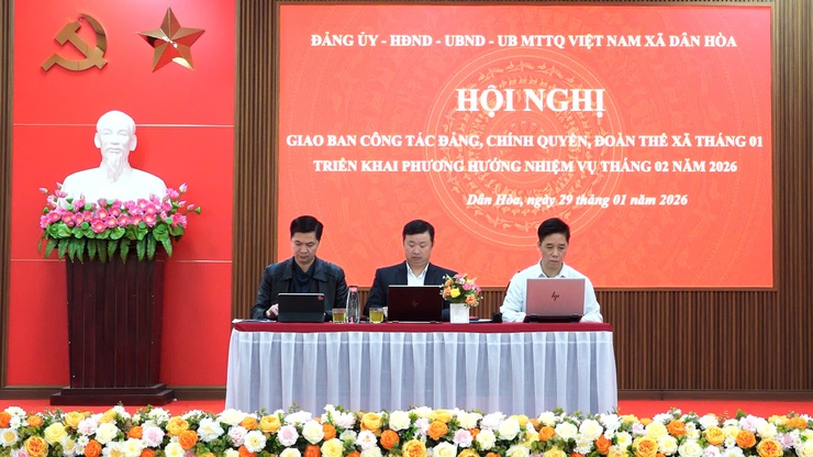 HỘI NGHỊ GIAO BAN CÔNG TÁC ĐẢNG, CHÍNH QUYỀN, ĐOÀN THỂ XÃ DÂN HÒA THÁNG 01/2026:
ĐÁNH GIÁ TOÀN DIỆN KẾT QUẢ, QUYẾT LIỆT TRIỂN KHAI NHIỆM VỤ THÁNG 02- Ảnh 1.