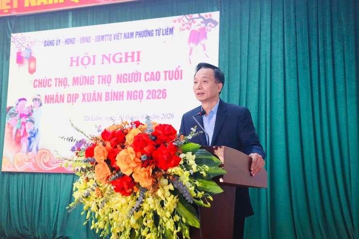 Đảng ủy - HĐND - UBND - UBMTTQ phường Từ Liêm tổ chức Hội nghị Chúc thọ - Mừng thọ năm 2026 nhân dịp Tết Nguyên đán Bính Ngọ- Ảnh 4.