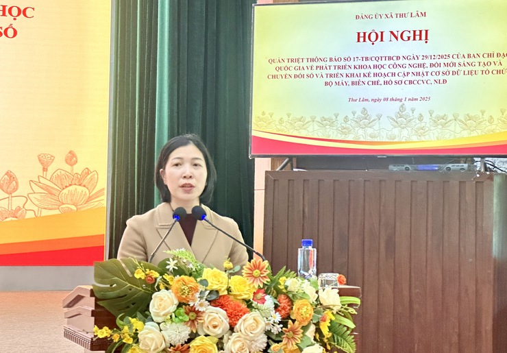 ĐẢNG ỦY XÃ THƯ LÂM QUÁN TRIỆT THÔNG BÁO SỐ 17 CỦA TRUNG ƯƠNG, TRIỂN KHAI KẾ HOẠCH CẬP NHẬT CƠ SỞ DỮ LIỆU TỔ CHỨC BỘ MÁY, BIÊN CHẾ, HỒ SƠ CÁN BỘ- Ảnh 1.