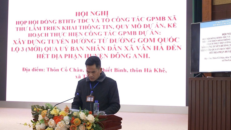 HỘI ĐỒNG BỒI THƯỜNG, HỖ TRỢ GPMB VÀ TÁI ĐỊNH CƯ XÃ THƯ LÂM TRIỂN KHAI THÔNG TIN, QUY MÔ, KẾ HOẠCH GPMB CÁC DỰ ÁN TRỌNG ĐIỂM- Ảnh 1.