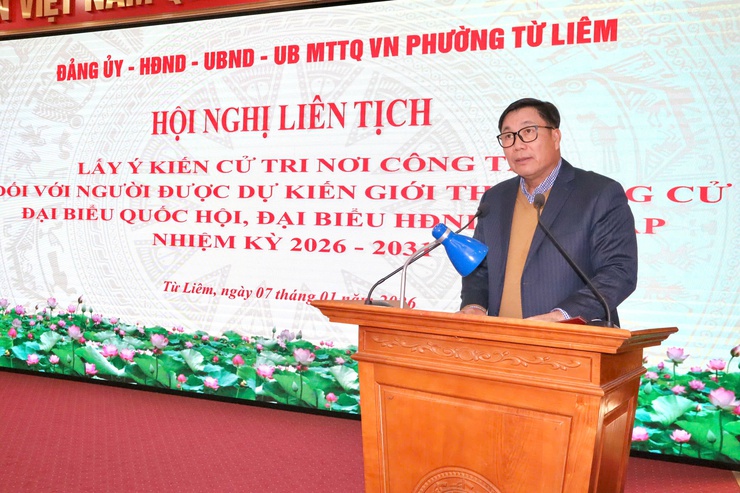 Phường Từ Liêm tổ chức hội nghị liên tịch lấy ý kiến cử tri nơi công tác đối với người dự kiến giới thiệu ứng cử Đại biểu Quốc hội và Đại biểu HĐND các cấp nhiệm kỳ 2026 - 2031- Ảnh 6.