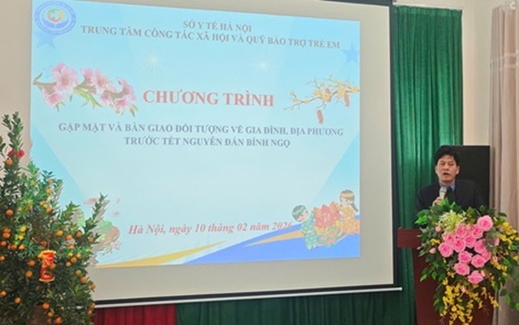Trung tâm Công tác xã hội và Quỹ Bảo trợ trẻ em Hà Nội gặp mặt và bàn giao đối tượng về gia đình địa phương trước Tết Nguyên đán Bính Ngọ 2026- Ảnh 1.