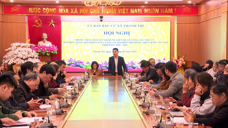 ỦY BAN BẦU CỬ XÃ THANH TRÌ TỔ CHỨC HỘI NGHỊ THỐNG NHẤT MỘT SỐ NỘI DUNG QUAN TRỌNG TRONG CÔNG TÁC BẦU CỬ- Ảnh 2.