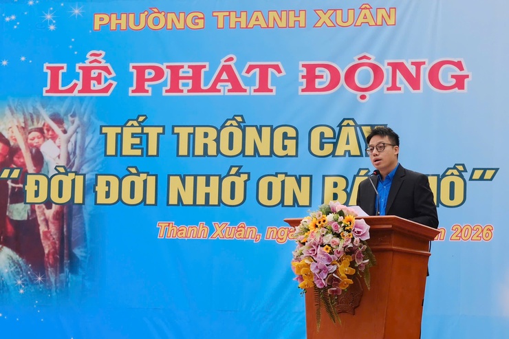 Thanh Xuân phát động “Tết trồng cây đời đời nhớ ơn Bác Hồ” Xuân Bính Ngọ 2026- Ảnh 3.