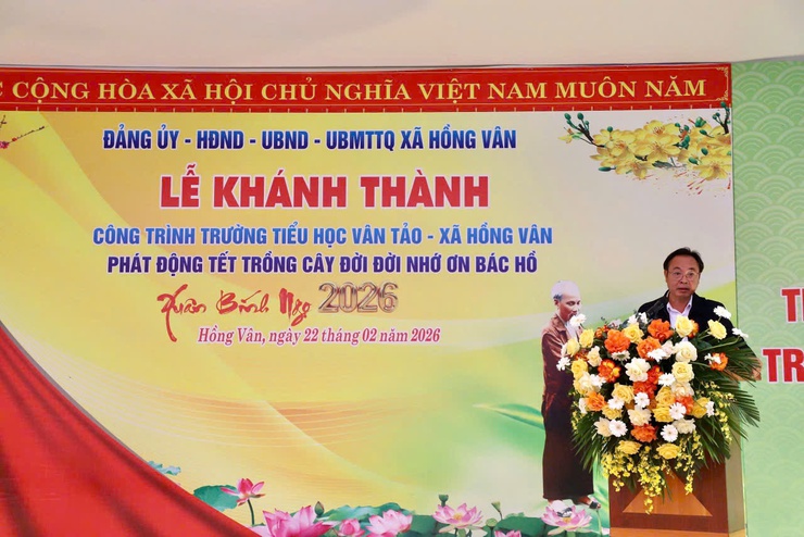 Xã Hồng Vân tổ chức lễ khánh thành công trình Trường Tiểu học Vân Tảo và phát động “Tết trồng cây đời đời nhớ ơn Bác Hồ” Xuân Bính Ngọ 2026- Ảnh 1.