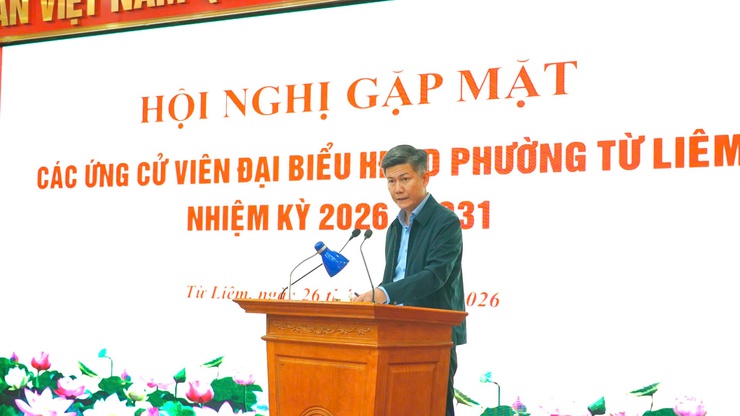 Phường Từ Liêm tổ chức hội nghị gặp mặt người ứng cử đại biểu HĐND phường nhiệm kỳ 2026–2031- Ảnh 4.