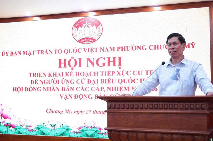 Phường Chương Mỹ tổ chức Hội nghị triển khai kế hoạch tiếp xúc cử tri để người ứng cử đại biểu Quốc hội khóa XVI và đại biểu Hội đồng nhân dân các cấp, nhiệm kỳ 2026–2031 vận động bầu cử- Ảnh 1.
