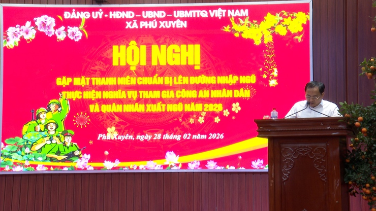 Xã Phú Xuyên gặp mặt thanh niên chuẩn bị lên đường nhập ngũ thực hiện nghĩa vụ tham gia Công an nhân dân và quân nhân xuất ngũ năm 2026- Ảnh 6.