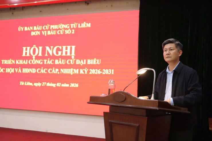 Ủy ban bầu cử Phường Từ Liêm, đơn vị bầu cử số 2 tổ chức hội nghị triển khai các nhiệm vụ về công tác bầu cử đại biểu Quốc hội khóa XVI và đại biểu HĐND các cấp nhiệm kỳ 2026 – 2031.- Ảnh 5.