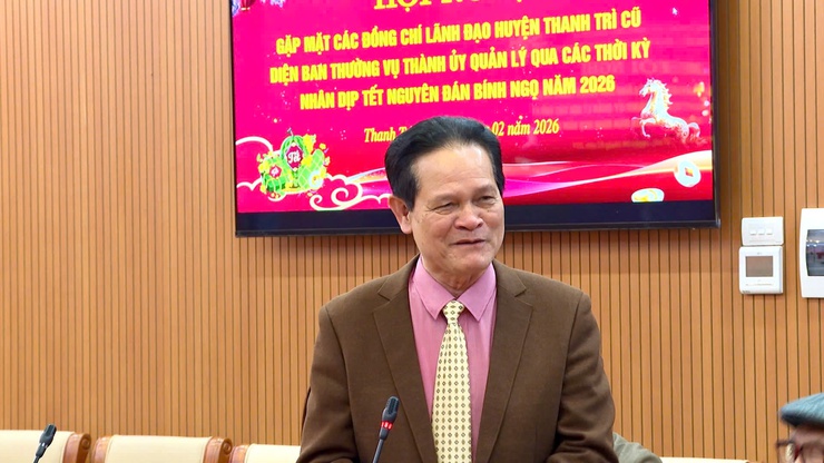 Hội nghị gặp mặt các đồng chí lãnh đạo huyện Thanh Trì (cũ) diện Ban Thường vụ Thành ủy quản lý qua các thời kỳ nhân dịp Tết Nguyên đán 2026- Ảnh 2.
