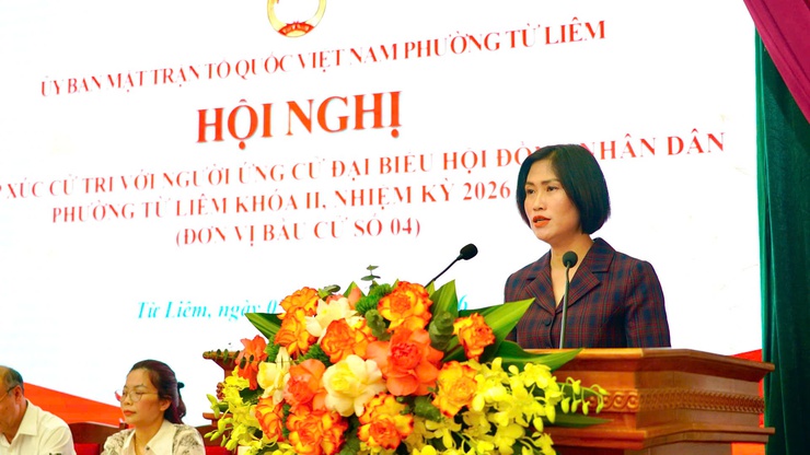 Hội nghị tiếp xúc cử tri với người ứng cử đại biểu HĐND phường Từ Liêm khóa II, nhiệm kỳ 2026 – 2031 (Đơn vị bầu cử số 04)- Ảnh 3.