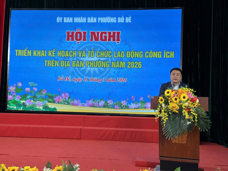 PHƯỜNG BỒ ĐỀ TRIỂN KHAI VÀ TỔ CHỨC KẾ HOẠCH LAO ĐỘNG CÔNG ÍCH NĂM 2026- Ảnh 6.