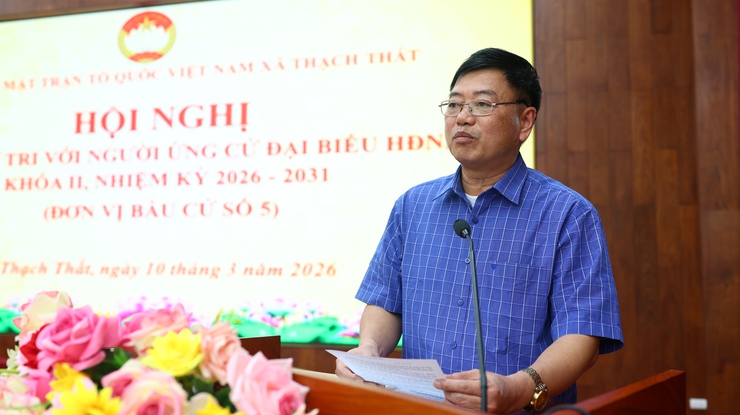 THẠCH THẤT: HỘI NGHỊ TIẾP XÚC CỬ TRI VẬN ĐỘNG BẦU CỬ TẠI ĐƠN VỊ BẦU CỬ SỐ 5 - Ảnh 6.