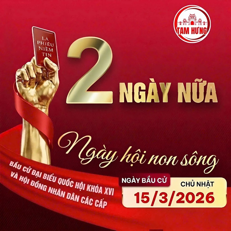 TÔI TỰ HÀO – TÔI ĐI BẦU: LỜI HIỆU TRIỆU SẮT SON TỪ TRÁI TIM MỖI CỬ TRI TAM HƯNG- Ảnh 1.