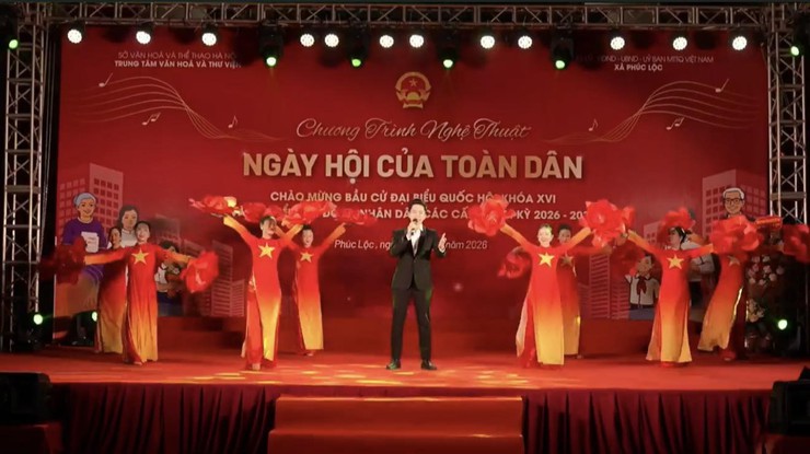 Phúc Lộc: Đặc sắc chương trình nghệ thuật "Ngày hội của toàn dân" chào mừng bầu cử đại biểu Quốc hội khóa XVI và đại biểu HĐND các cấp nhiệm kỳ 2026–2031- Ảnh 6.