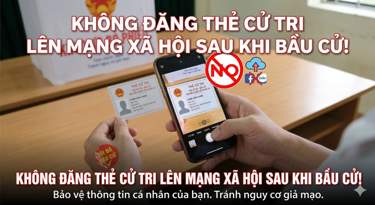 ĐI BẦU CỬ XONG, NGƯỜI DÂN KHÔNG NÊN ĐĂNG ẢNH THẺ CỬ TRI LÊN MẠNG- Ảnh 1.
