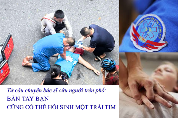 Từ câu chuyện bác sĩ cứu người trên phố: Bàn tay bạn cũng có thể hồi sinh một trái tim- Ảnh 1.