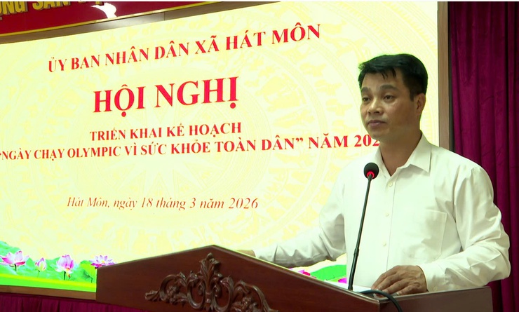 UBND xã Hát Môn tổ chức Hội nghị triển khai Kế hoạch “Ngày chạy Olympic vì sức khỏe toàn dân năm 2026”- Ảnh 1.