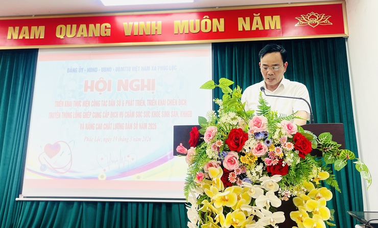 Xã Phúc Lộc tổ chức hội nghị triển khai thực hiện công tác dân số & phát triển; triển khai chiến dịch truyền thông lồng ghép cung cấp dịch vụ chăm sóc sức khoẻ sinh sản, KHHGĐ và nâng cao chất lượng dân số năm 2026- Ảnh 4.