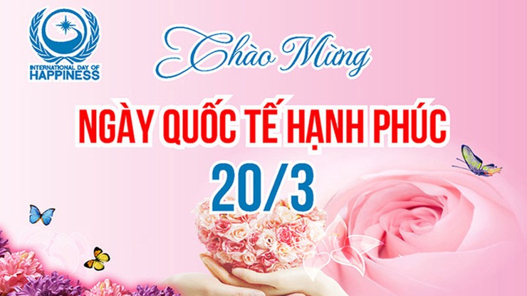 Ngày Quốc tế Hạnh phúc 20/3 là ngày gì, có nguồn gốc ra sao?- Ảnh 1.