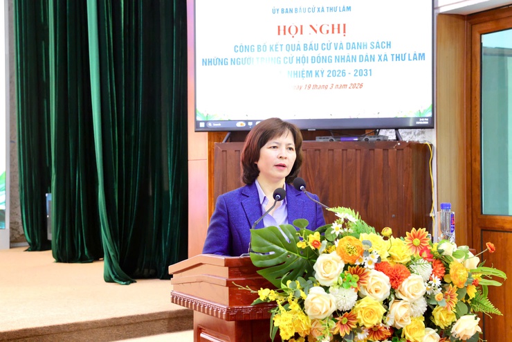 UỶ BAN BẦU CỬ XÃ THƯ LÂM TỔ CHỨC HỘI NGHỊ CÔNG BỐ KẾT QUẢ BẦU CỬ VÀ DANH SÁCH NHỮNG NGƯỜI TRÚNG CỬ HỘI ĐỒNG NHÂN DÂN XÃ KHOÁ II, NHIỆM KỲ 2026- Ảnh 9.