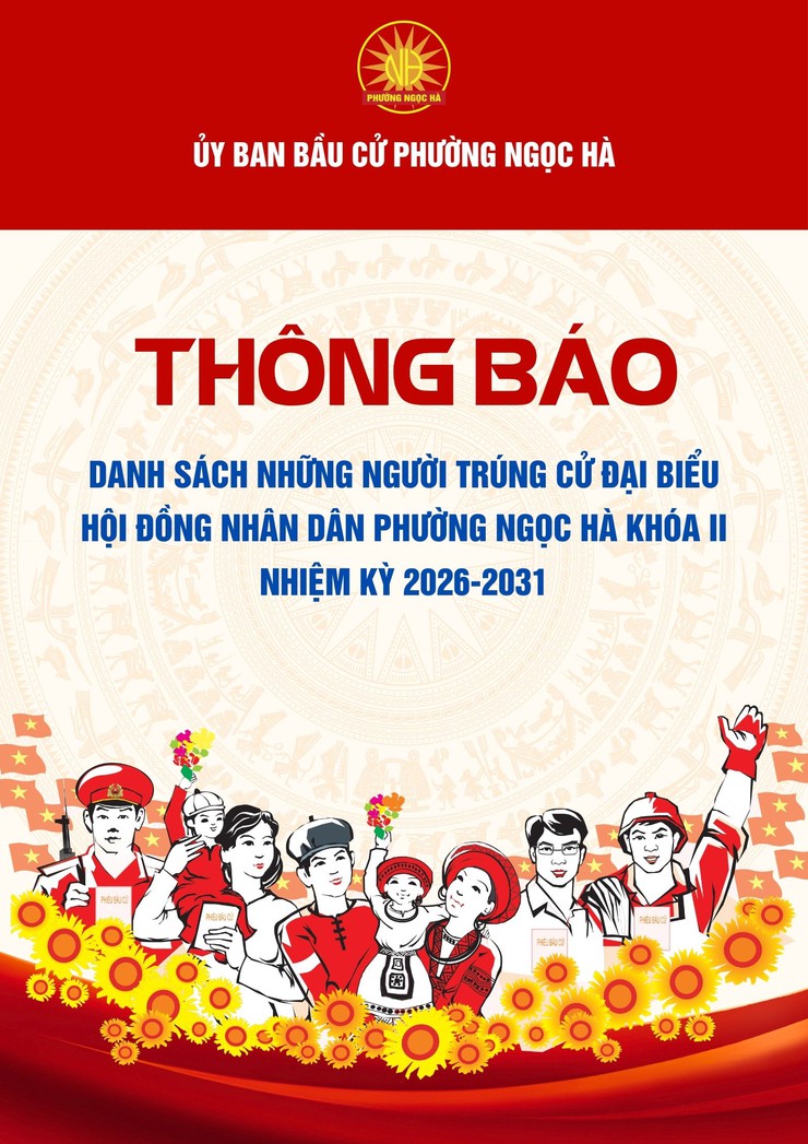 Danh sách những người trúng cử đại biểu HĐND phường Ngọc Hà khóa II, nhiệm kỳ 2026-2031- Ảnh 1.