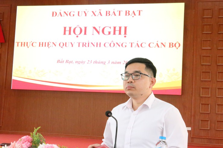 Đảng ủy xã Bất Bạt tổ chức hội nghị thực hiện các quy trình về công tác cán bộ- Ảnh 2.