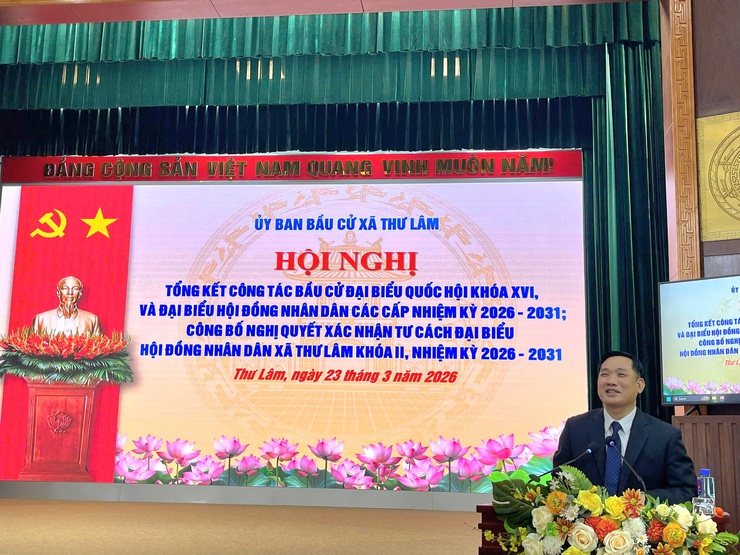 XÃ THƯ LÂM TỔ CHỨC HỘI NGHỊ TỔNG KẾT CÔNG TÁC BẦU CỬ ĐẠI BIỂU QUỐC HỘI KHÓA XVI VÀ ĐẠI BIỂU HĐND CÁC CẤP NHIỆM KỲ 2026–2031- Ảnh 8.