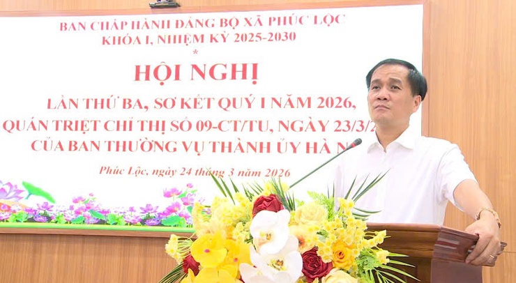 Ban Chấp hành Đảng bộ xã Phúc Lộc khoá I, nhiệm kỳ 2025-2030 tổ chức Hội nghị lần thứ ba, sơ kết quý I năm 2026- Ảnh 1.