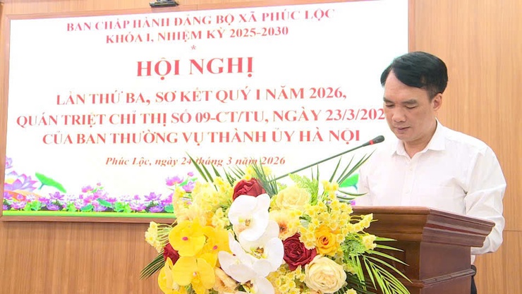 Ban Chấp hành Đảng bộ xã Phúc Lộc khoá I, nhiệm kỳ 2025-2030 tổ chức Hội nghị lần thứ ba, sơ kết quý I năm 2026- Ảnh 6.