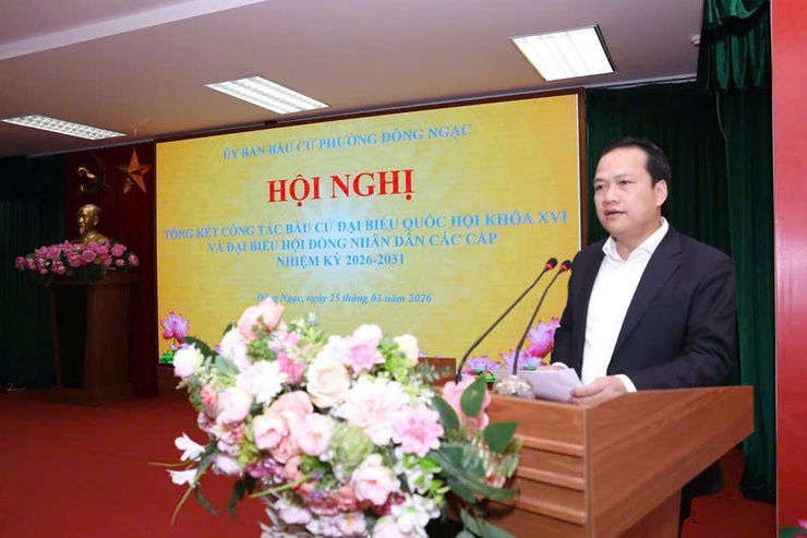 Phường Đông Ngạc tổng kết công tác bầu cử đại biểu Quốc hội khóa XVI và đại biểu HĐND các cấp nhiệm kỳ 2026 – 2031- Ảnh 1.